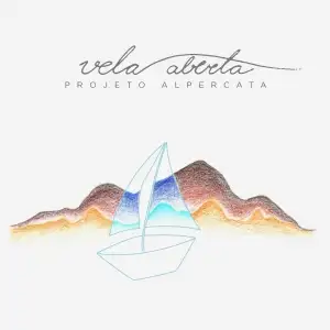 Vela aberta - Projeto Alpercata