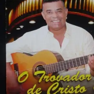 Osias Ferreira - O Trovador de Cristo