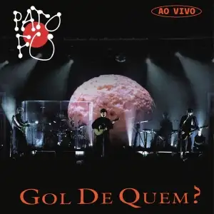 Gol de Quem? (Ao Vivo)
