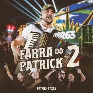 Farra do Patrick 2 (Ao Vivo)