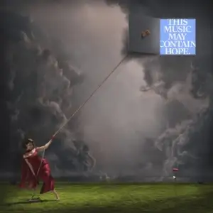 THIS MUSIC MAY CONTAIN HOPE.