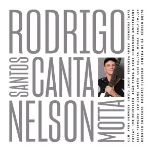 Rodrigo Santos Canta Nelson Motta