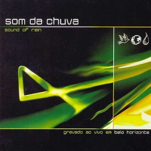 Sound of Rain = Som da Chuva: ao Vivo - Vol. 4