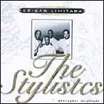 Edição Limitada: The Stylistics