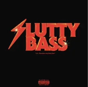 LOL : Slutty Bass